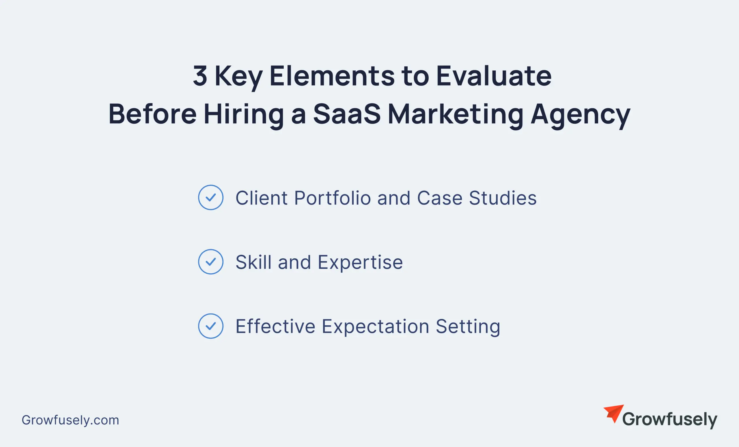 3 Key Elements to Evaluate Before Hiring a SaaS Marketing Agency