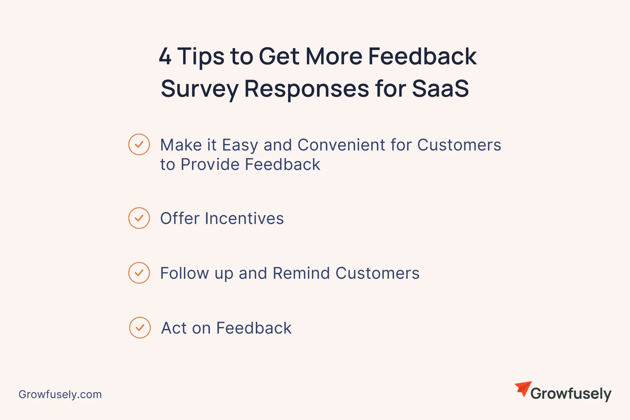 4 Tips to Get More Feedback Survey Responses for SaaS.